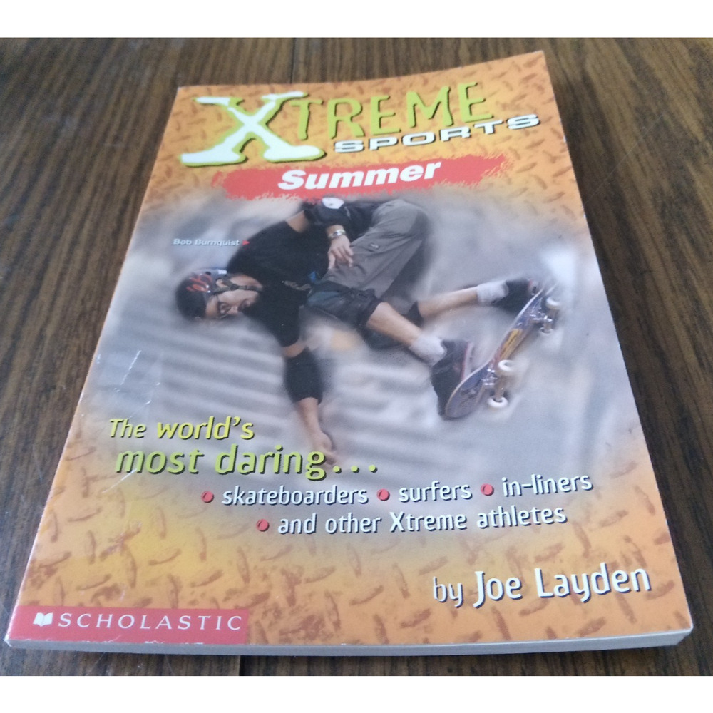 Xtreme Sports Summer By Joe Layden (2003 Scholastic Books)